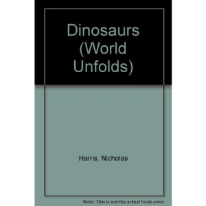 The World Unfolds: Dinosaur (World Unfolds S.)