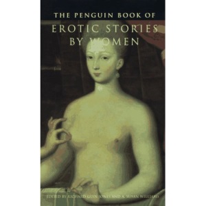 The Penguin Book of Erotic Stories by Women