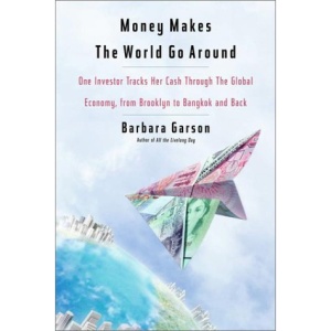 Money Makes the World Go round