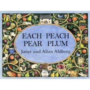 Each Peach Pear Plum (Viking Kestrel picture books)