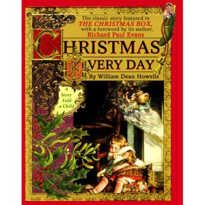 Christmas Every Day: A Story Told a Child