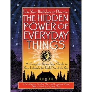 The Hidden Power of Everyday Things: A Complete Personology Guide for Every Day of the Year