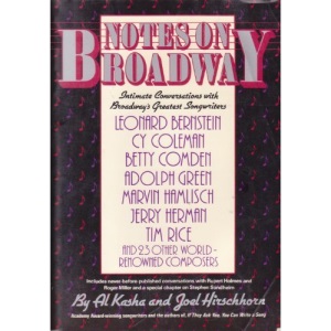 Notes on Broadway: Intimate Conversations With Broadway's Greatest Songwriters