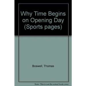 Why Time Begins on Opening Day (Sports pages)