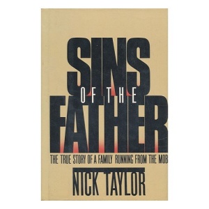 Sins of the Father: The True Story of a Family Running from the Mob