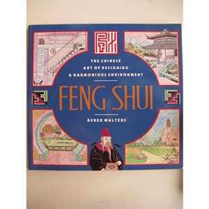 Feng Shui: The Chinese Art of Designing a Harmonious Environment