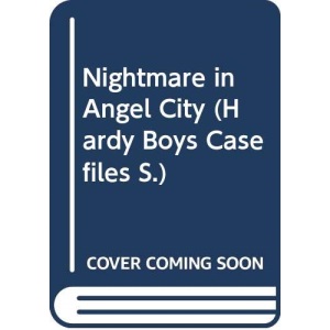 Nightmare in Angel City: No. 19 (Hardy Boys Casefiles S.)