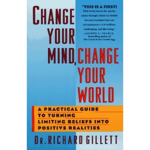 Change Your Mind Change Your World