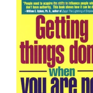 Getting Things Done When You are Not in Charge