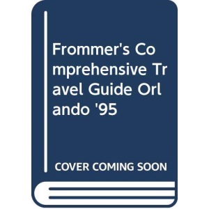 Frommer's Comprehensive Travel Guide Orlando '95