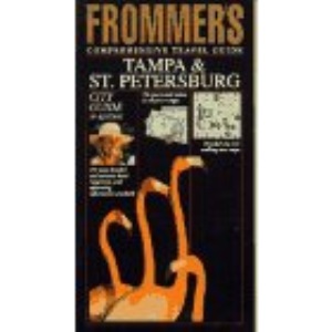 Tampa and St. Petersburg (Frommer's City Guides)