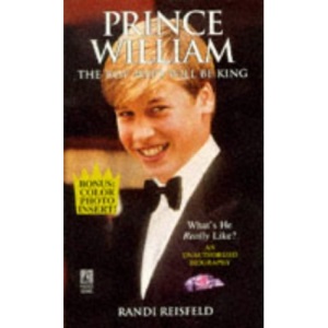 Prince William: The Boy Who Will be King (An Archway paperback)