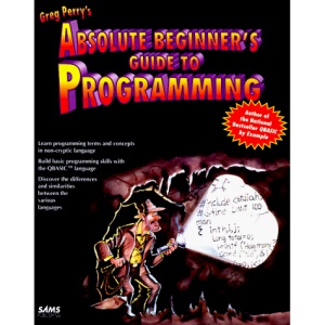 Absolute Beginner's Guide to Programming