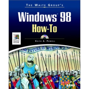 The Waite Group's Windows 98 How-to