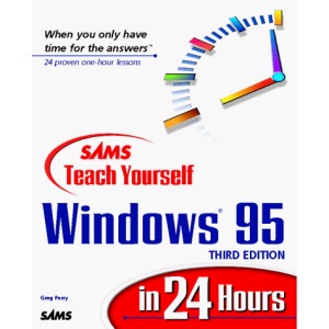 Sams Teach Yourself Windows 95 in 24 Hours