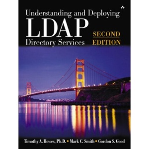 Understanding and Deploying LDAP Directory Services