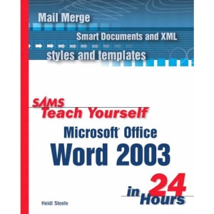 Sams Teach Yourself Microsoft Word 2003 in 24 Hours (Sams Teach Yourself in 24 Hours)
