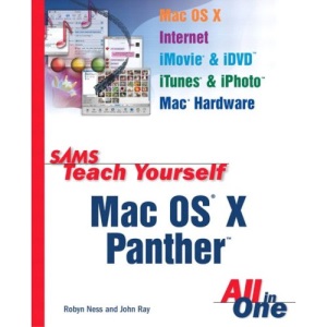 Sams Teach Yourself Mac OS X Panther All In One