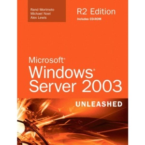 Microsoft Windows Server 2003: Unleashed