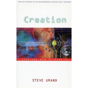 Creation: Life and How to Make it