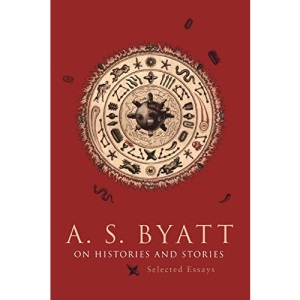 On Histories and Stories: Selected Essays: 2 (Richard Ellmann Lectures in Modern Literature)