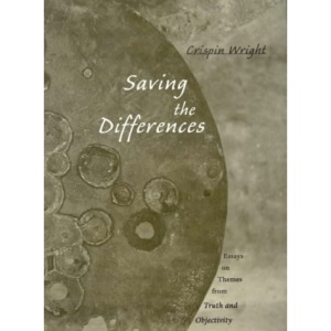 Saving the Differences: Essays on Themes from Truth and Objectivity: Essays on Themes from Truth and Objectivity