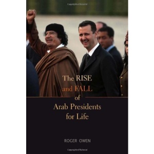 Rise and Fall of Arab Presidents for Life