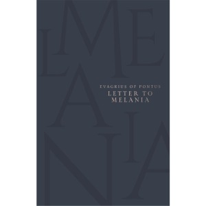 Letter to Melania (Texts and Translations of ...