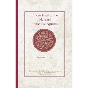 Proceedings of the Harvard Celtic Colloquium, 43