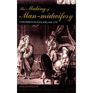 The Making of Man-Midwifery