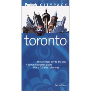 Fodor's Citypack Toronto, 3rd Edition (Fodor's Toronto's 25 Best)