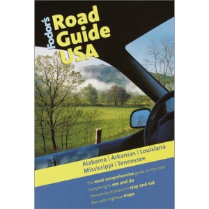 Alabama, Arkansas, Louisiana, Mississippi and Tennessee: The Most Comprehensive Guide on the Road (Road Guides)