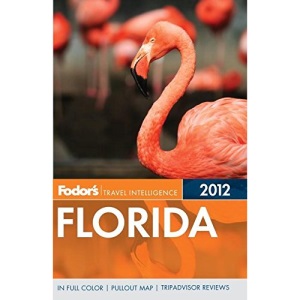 Fodor's Florida 2012 (Fodor's Travel Intelligence)