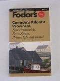 Canada's Atlantic Provinces 1990 (Fodor's travel guides)