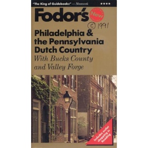Philadelphia 1992: And the Pennsylvania Dutch Country with Bucks Country and Valley Forge (Gold guides)