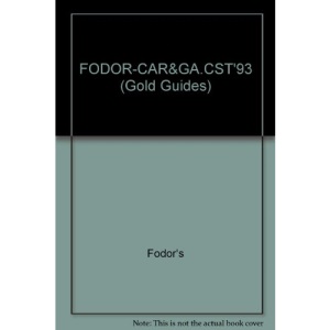 The Carolinas and the Georgia Coast 1993: With the Best of Atlanta, Charleston, Savannah and Myrtle Beach (Gold Guides)