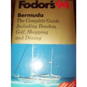 Bermuda 1994: The Best Coverage of Beaches, Golf, Shopping and Dining (Gold Guides)
