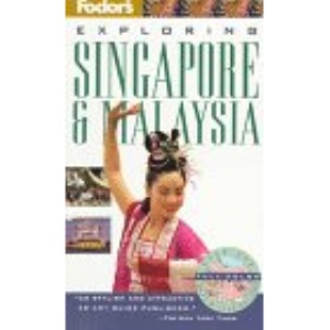 Fodor's Exploring Singapore & Malaysia (Fodor's Exploring Singapore and Malaysia)