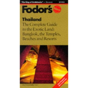 Complete Guide to the Exotic Land - Bangkok, the Temples, Beaches and Resorts (Gold Guides)