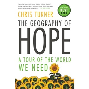 The Geography of Hope, a tour of the World we Need