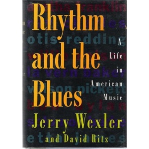 Rhythm and the Blues: A Life in American Music