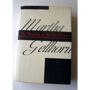 The Novellas of Martha Gellhorn