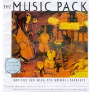 The Music Pack/a Unique Three-Dimensional Tour Through the Creation of Music over the Centuries: What Musicians Do, How They Do It, and the Masterpi