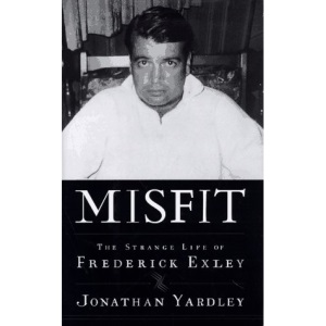 Misfit: the Strange Life of Frederick Exley