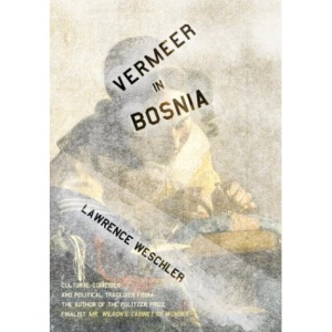Vermeer in Bosnia: Cultural Comedies and Political Tragedies