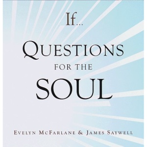 If: Questions for the Soul: 4 (If Series)