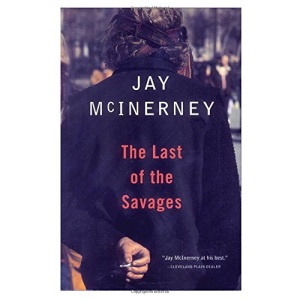 The Last of the Savages (Vintage Contemporaries)