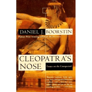 Cleopatra's Nose: Essays on the Unexpected