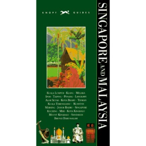 Knopf Guide: Singapore and Malaysia