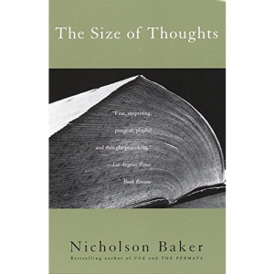 The Size of Thoughts: Essays and Other Lumber (Vintage Contemporaries)